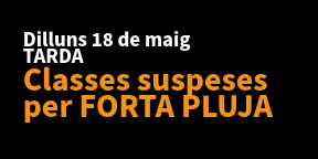 Classes suspeses a la tarda de dilluns (18 de maig) per forta pluja