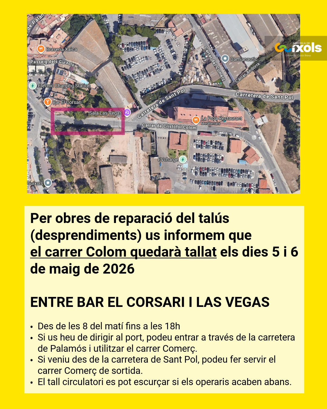 Tall circulatori al carrer Colom
